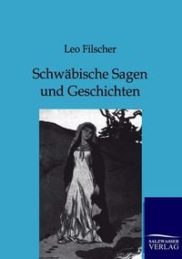Produktbild: Schw&auml;bische Sagen und Geschichten