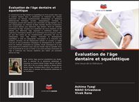 Produktbild: &Eacute;valuation de l'&acirc;ge dentaire et squelettique