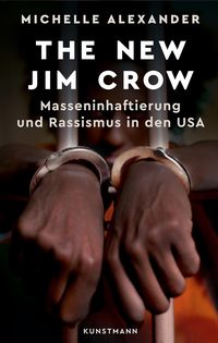 Bild vom Artikel The New Jim Crow vom Autor Michelle Alexander