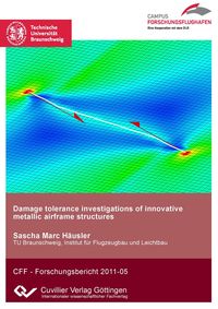 Produktbild: Damage tolerance investigations of innovative metallic airframe structures
