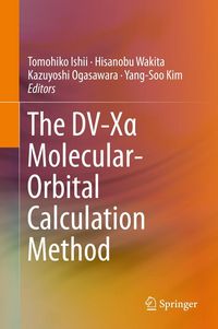 Produktbild: The DV-Xa Molecular-Orbital Calculation Method