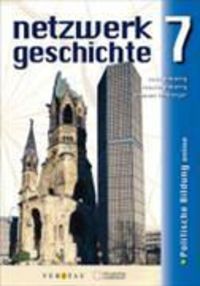 Produktbild: Netzwerk geschichte 7. SJ. Politische Bildung. Lehr- und Arbeitsbuch