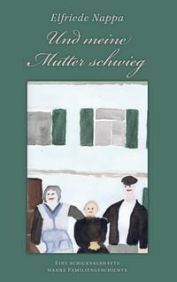 Produktbild: Und meine Mutter schwieg
