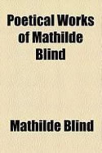 Produktbild: Poetical Works of Mathilde Blind