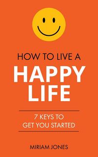 Produktbild: How to Live a Happy Life