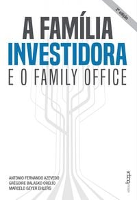 Produktbild: A fam&iacute;lia investidora e o family office