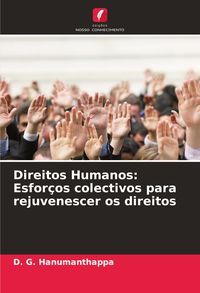 Produktbild: Direitos Humanos: Esfor&ccedil;os colectivos para rejuvenescer os direitos