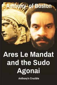 Produktbild: Ares Le Mandat and the Sudo Agonai