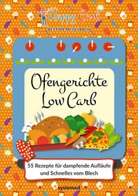 Produktbild: Happy Carb: Ofengerichte Low Carb