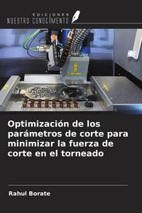 Produktbild: Optimizaci&oacute;n de los par&aacute;metros de corte para minimizar la fuerza de corte en el torneado