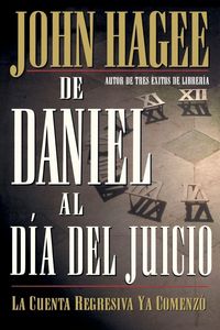 Produktbild: El de Daniel Al D&iquest;&iquest;a del Juicio = From Daniel to Doomsday