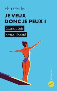 Produktbild: Je veux donc je peux ! : conqu&eacute;rir notre libert&eacute;