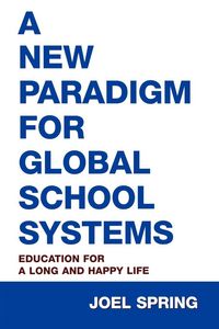 Produktbild: A New Paradigm for Global School Systems