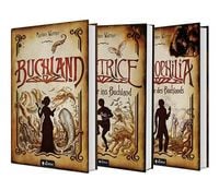Produktbild: Buchland Band 1-3: Beatrice. R&uuml;ckkehr ins Buchland, Bibliophilia. Das Ende des Buchlands: Die komplette Trilogie als Hardcover-Ausgabe