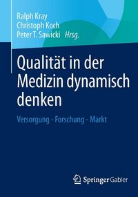 Produktbild: Qualit&auml;t in der Medizin dynamisch denken