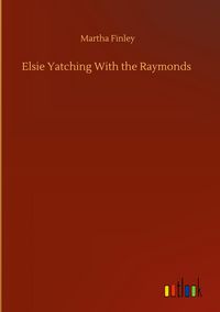 Produktbild: Elsie Yatching With the Raymonds