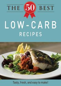 Produktbild: The 50 Best Low-Carb Recipes