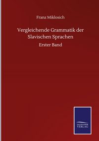 Produktbild: Vergleichende Grammatik der Slavischen Sprachen
