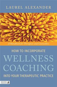 Produktbild: How to Incorporate Wellness Coaching into Your Therapeutic Practice