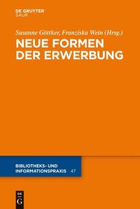 Bild vom Artikel Neue Formen der Erwerbung vom Autor Susanne Göttker