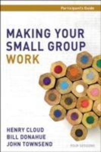 Produktbild: Cloud, D: Making Your Small Group Work Participant's Guide w