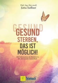 Produktbild: Gesund sterben, das ist m&ouml;glich!