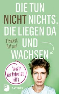 Produktbild: Die tun nicht nichts, die liegen da und wachsen