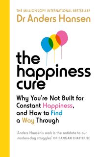 Bild vom Artikel The Happiness Cure vom Autor Anders Hansen