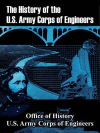Produktbild: History of the U.S. Army Corps of Engineers, The