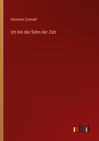 Produktbild: Ich bin der Sohn der Zeit