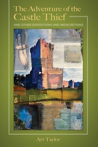 Produktbild: The Adventure of the Castle Thief and Other Expeditions and Indiscretions
