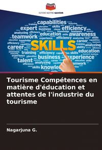 Produktbild: Tourisme Comp&eacute;tences en mati&egrave;re d'&eacute;ducation et attentes de l'industrie du tourisme