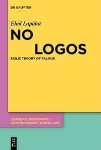 Produktbild: No Logos: Exilic Theory of Talmud