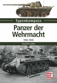 Bild vom Artikel Panzer der Wehrmacht vom Autor Alexander Lüdeke