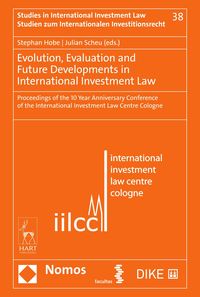 Produktbild: Evolution, Evaluation and Future Developments in International Investment Law