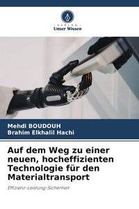 Produktbild: Auf dem Weg zu einer neuen, hocheffizienten Technologie f&uuml;r den Materialtransport