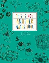 Bild vom Artikel This is Not Another Maths Book vom Autor Anna Weltman