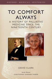 Bild vom Artikel To Comfort Always: A History of Palliative Care vom Autor David Clark