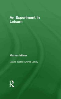 Produktbild: Milner, M: Experiment in Leisure