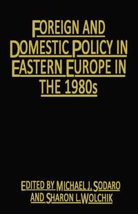 Produktbild: Foreign and Domestic Policy in Eastern Europe in the 1980s