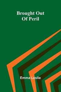 Produktbild: Brought Out Of Peril