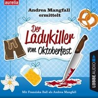 Produktbild: Der Ladykiller vom Oktoberfest - Andrea Mangfall ermittelt