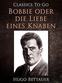 Produktbild: Bobbie oder die Liebe eines Knaben