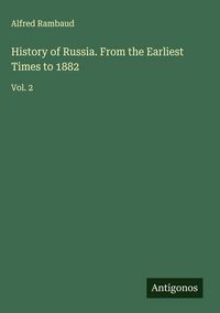 Produktbild: History of Russia. From the Earliest Times to 1882
