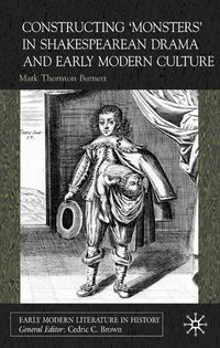 Produktbild: Constructing Monsters in Shakespeare's Drama and Early Modern Culture