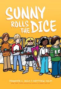 Produktbild: Sunny Rolls the Dice: A Graphic Novel (Sunny #3)