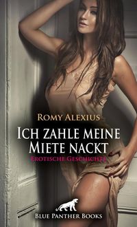 Produktbild: Ich zahle meine Miete nackt | Erotische Geschichte + 2 weitere Geschichten