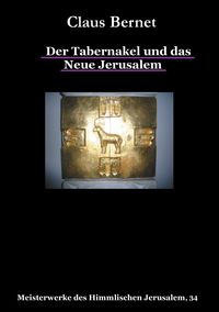 Produktbild: Der Tabernakel und das Neue Jerusalem