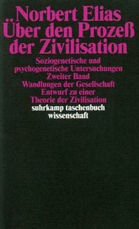 Produktbild: &Uuml;ber den Proze&szlig; der Zivilisation. Soziogenetische und psychogenetische Untersuchungen. Band 2
