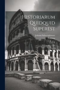 Produktbild: Historiarum quidquid superest; Volume 8, pt.1